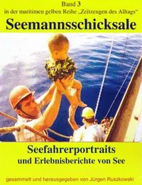 Buchcover: Seefahrerportraits und Erlebnisberichte von See