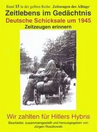 Buchcover: Deutsche Schicksale 1945 - Zeitzeugen erinnern