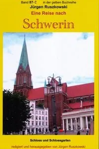 Buchcover: Eine Reise nach Schwerin - Teil 2 - Schloss und Schlossgarten