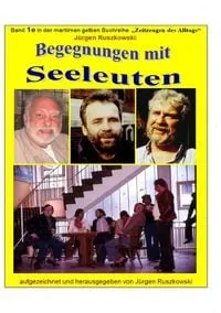 Buchcover: Maritime gelbe Reihe bei Jürgen Ruszkowski / Begegnungen mit Seeleuten - Lebensläufe und Erlebnisberichte von Fahrensleuten aus aller Welt - sw