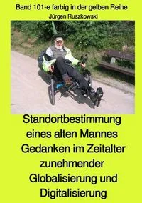 Buchcover: Standortbestimmung eines alten Mannes - Gedanken im Zeitalter zunehmender Global