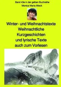 Buchcover: maritime gelbe Reihe bei Jürgen Ruszkowski / Winter- und Weihnachtstexte - Weihnachtliche Kurzgeschichten und lyrische Texte, auch zum Vorlesen - Band 43e farbig in der gelben Buchreihe bei Jürgen Ruszkowski