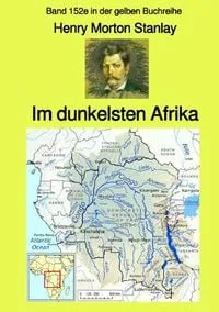 Buchcover: Gelbe Buchreihe / Im dunkelsten Afrika – Band 1 – Band 152e in der gelben Buchreihe – Farbe - bei Jürgen Ruszkowski