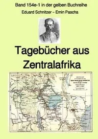 Buchcover: Gelbe Buchreihe / Tagebücher aus Zentralafrika – Band 154e-1 in der gelben Buchreihe – Farbe – bei Jürgen Ruszkowski