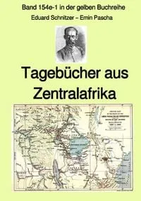 Buchcover: Gelbe Buchreihe / Tagebücher aus Zentralafrika – Band 154e-1 in der gelben Buchreihe bei Jürgen Ruszkowski