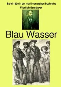 Buchcover: Maritime gelbe Reihe bei Jürgen Ruszkowski / Blau Wasser – Band 163e in der maritimen gelben Buchreihe bei Jürgen Ruszkowski – Farbe