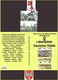 Buchcover: Ricarda Huch: Lebensbilder Deutscher Städte - Teil 1 - Band 181e in der gelben Buchreihe - bei Jürgen Ruszkowski
