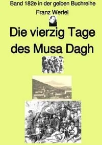 Buchcover: Gelbe Buchreihe / Die vierzig Tage des Musa Dagh – Erstes Buch – Band 182e in der gelben Buchreihe – Farbe – bei Jürgen Ruszkowski