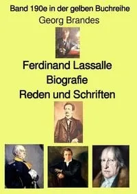 Buchcover: Gelbe Buchreihe / Ferdinand Lassalle – Biografie – Reden und Schriften – Band 190e in der gelben Buchreihe – bei Jürgen Ruszkowski