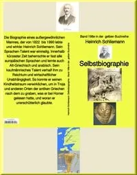 Buchcover: Heinrich Schliemann: Selbstbiographie - Band 198e in der gelben Buchreihe - bei Jürgen Ruszkowski