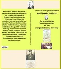 Buchcover: Karl Theodor Helfferich: Weltkrieg - Band 202e in der gelben Buchreihe - bei Jürgen Ruszkowski