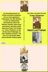 Buchcover: Gustav Stresemann: Macht und Freiheit - Band 206e in der gelben Buchreihe - bei Jürgen Ruszkowski