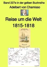 Buchcover: Maritime gelbe Reihe bei Jürgen Ruszkowski / Reise um die Welt – Band 227e in der gelben Buchreihe – bei Jürgen Ruszkowski
