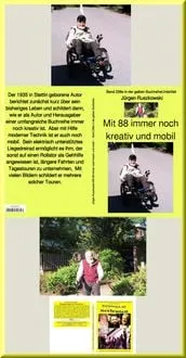 Buchcover: Mit 88 immer noch kreativ und mobil - Band 238 in der gelben Buchreihe - bei Jürgen Ruszkowski