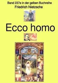 Buchcover: Gelbe Buchreihe / Ecco homo – Band 237e in der gelben Buchreihe – Farbe – bei Jürgen Ruszkowski