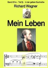 Buchcover: Mein Leben – Teil 2 – Band 231e in der gelben Buchreihe – bei Jürgen Ruszkowski
