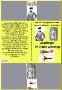 Buchcover: Jagdflieger im Ersten Weltkrieg - Band 244 in der gelben Buchreihe - bei Jürgen Ruszkowski
