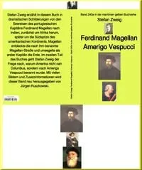 Buchcover: Stefan Zweig: Ferdinand Magellan Amerigo Vespucci - Band 245 in der maritimen gelben Buchreihe - bei Jürgen Ruszkowski