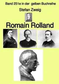 Buchcover: Gelbe Buchreihe / Romain Rolland – Farbe – Band 251e in der gelben Buchreihe – bei Jürgen Ruszkowski
