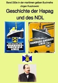 Buchcover: Geschichte der Hapag und des NDL - Band 230e in der maritimen gelben Buchreihe - Farbe - bei Jürgen Ruszkowski